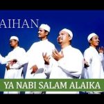 Ya Nabi Salam Alaika – Raihan
