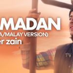 Maher Zain – Ramadan (Malay/Bahasa Version)