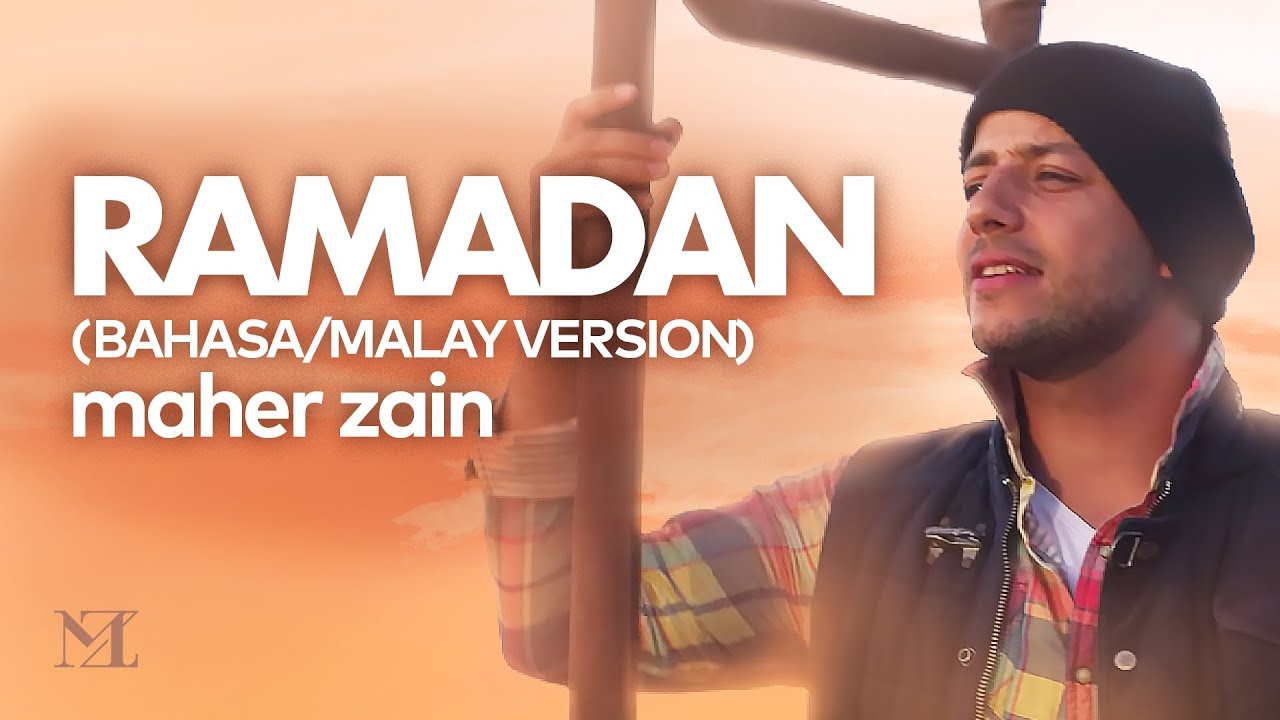 Maher Zain – Ramadan (Malay/Bahasa Version)