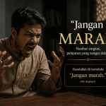 “Jangan Marah”: Hadis Singkat yang Mengajarkan Cara Mengendalikan Emosi